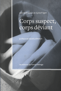 Corps suspect, corps déviant